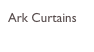Ark Curtains